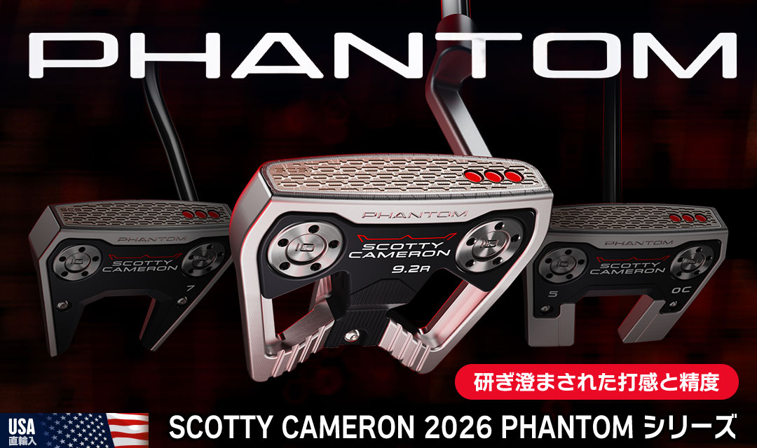 SCOTTY CAMERON 2026 PHANTOM