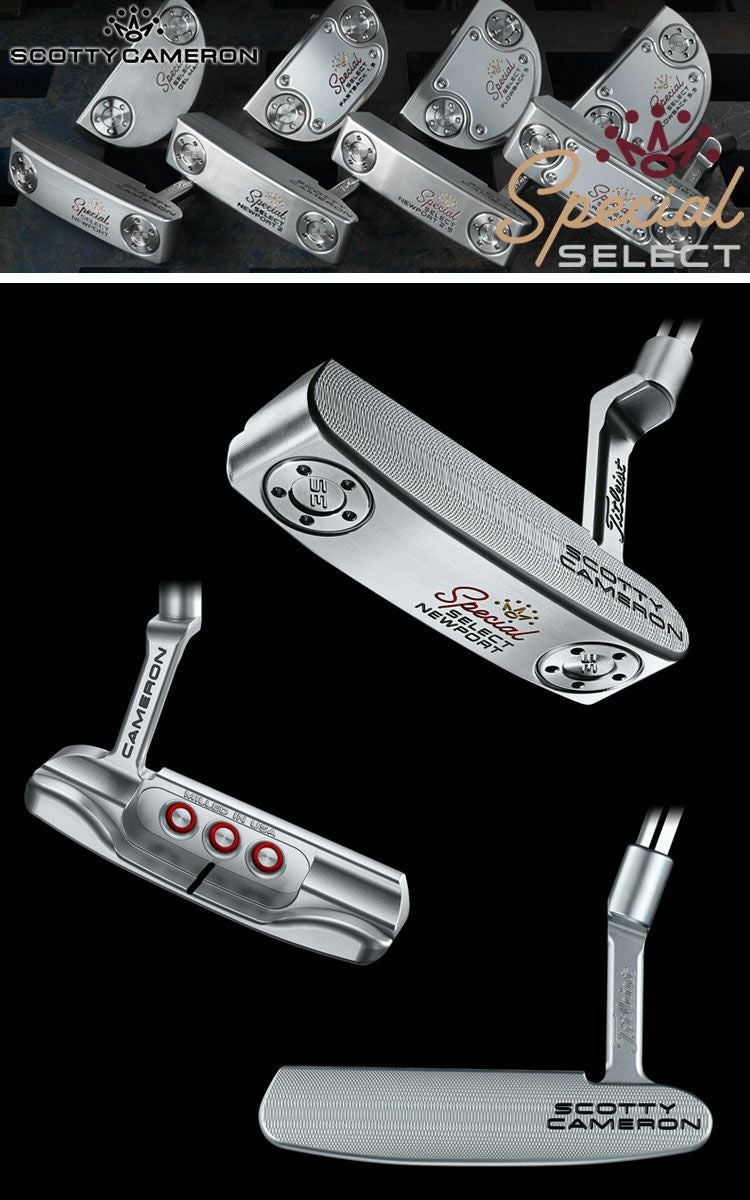 毎日発送】スコッティキャメロン SPECIAL SELECT NEWPORT (スペシャル