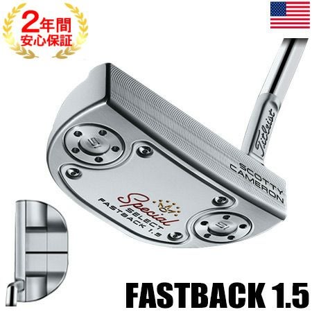 毎日発送】スコッティキャメロン SPECIAL SELECT FASTBACK1.5