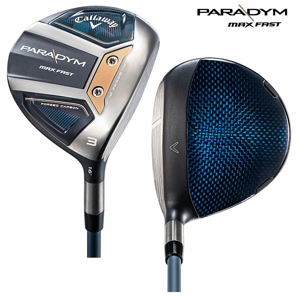 キャロウェイパラダイムMAXFASTフェアウェイウッド