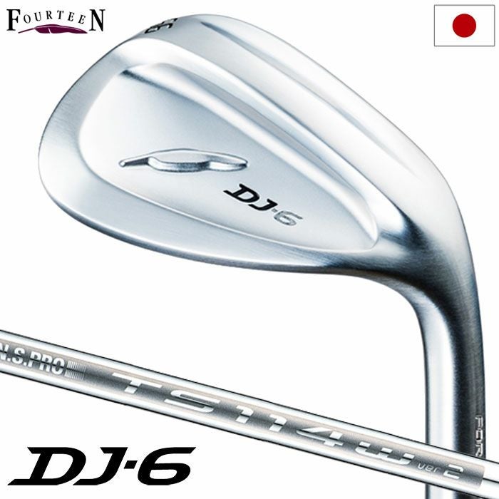 フォーティーン DJ-6 ウェッジ メンズ 右用 N.S.PRO TS-114w Ver2