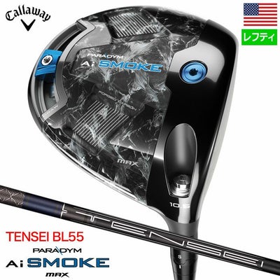 キャロウェイParadymAiSmokeMAXドライバーメンズ左用AiスモークマックスTENSEIAVBLUEカーボンシャフトCallaway2024年モデルUSA直輸入品