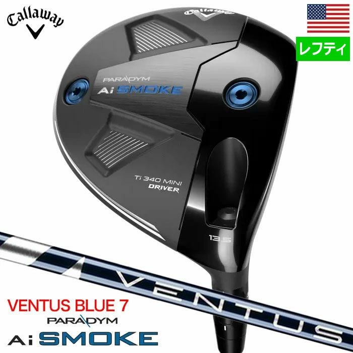 レフティー】キャロウェイ Paradym Ai Smoke Ti 340 Mini Driver ミニ