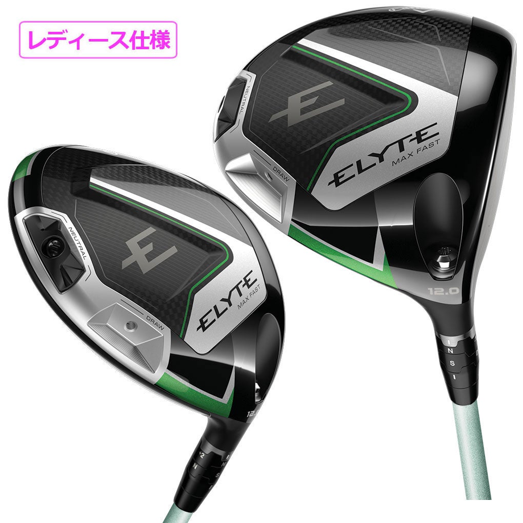 キャロウェイ ELYTE MAX FAST ドライバー レディース 右用 LIN-Q GREEN