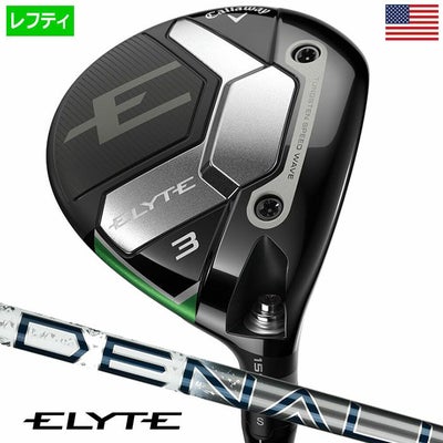 キャロウェイELYTEFairwayWoodsエリートフェアウェイウッドメンズ左用PROJECTXDENALICHARCOALGRAPHITEUSA直輸入品2025年モデル