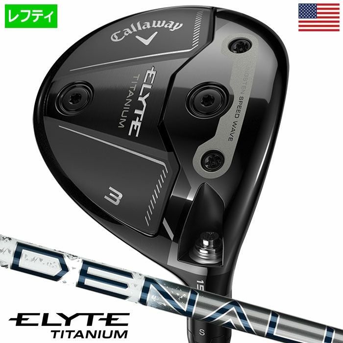 キャロウェイELYTETiFairwayWoodsエリートフェアウェイウッドメンズ左用PROJECTXDENALICHARCOALGRAPHITEUSA直輸入品2025年モデル