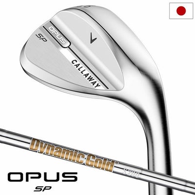 キャロウェイOPUSSPウェッジクロムメンズ右用スチールシャフト2025年モデルCallaway日本正規品